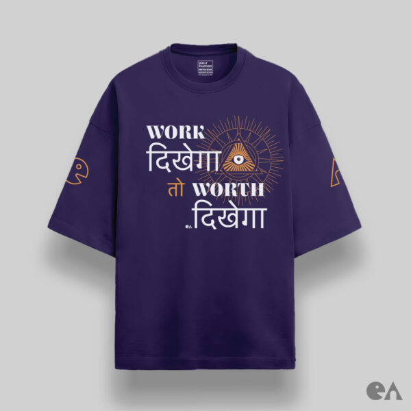 Work Dikhega to Worth Dikhega | Unisex Oversized Classic Tshirt, Premium 240 GSM - Image 2