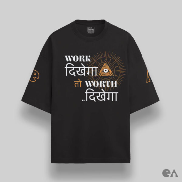 Work Dikhega to Worth Dikhega | Unisex Oversized Classic Tshirt, Premium 240 GSM - Image 4