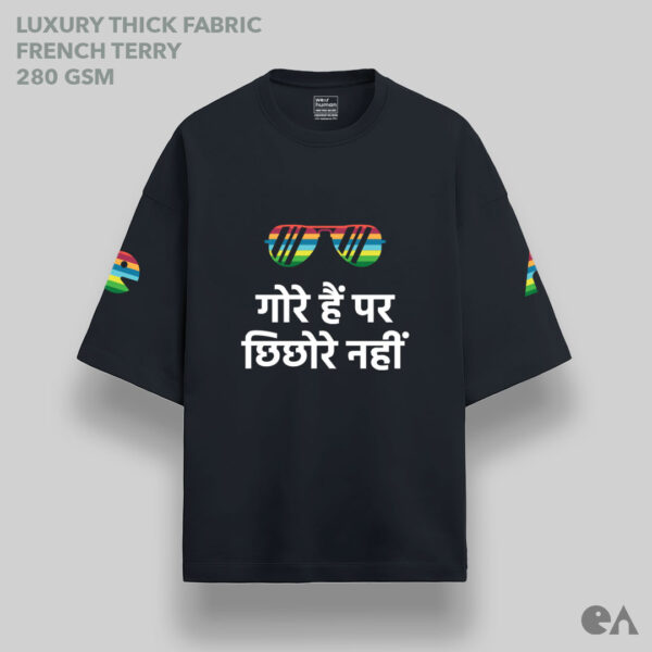 Gore Hain, Par Chichore Nahi | Unisex Oversized Luxurious Super Soft 280 GSM Terry Tshirt - Image 3