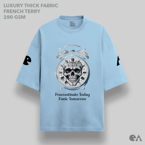 Procrastinate Today, Panic Tomorrow | Unisex Oversized Luxurious Super Soft 280 GSM Terry Tshirt - Image 3