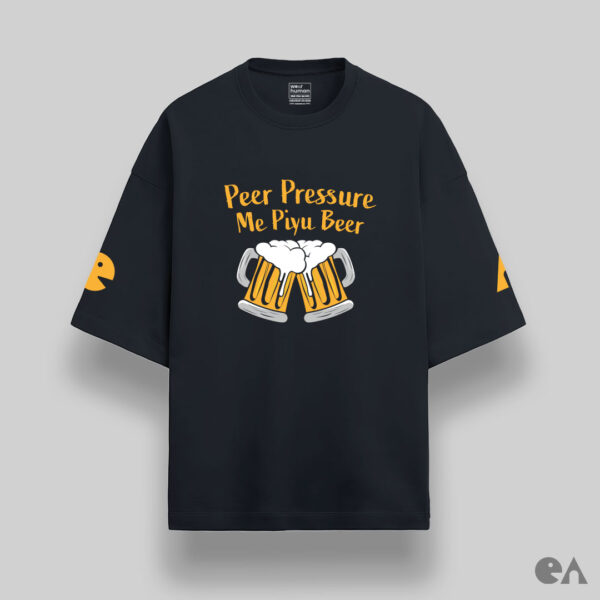 Peer Pressure Me Piyu Beer | Unisex Oversized Luxurious Super Soft 280 GSM Terry Tshirt - Image 4