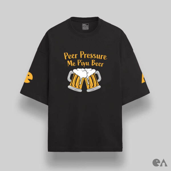 Peer Pressure Me Piyu Beer | Unisex Oversized Luxurious Super Soft 280 GSM Terry Tshirt - Image 2