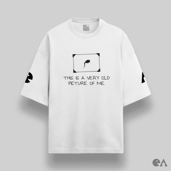 This Is a Very Old Picture of Me | Unisex Oversized Luxurious Super Soft 280 GSM Terry Tshirt - Image 3