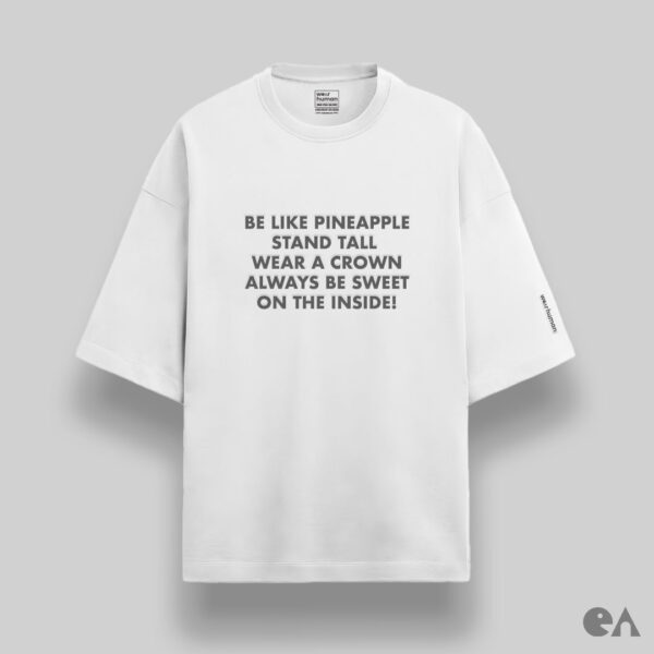 Be Like Pineapple | Puff Grey Print Unisex Oversized Luxurious Super Soft 280 GSM Terry Tshirt - Image 2
