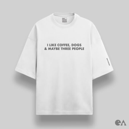 I Like Coffee, Dogs & Maybe Three People | Grey Puff Print, Unisex Oversized Luxurious Super Soft 280 GSM Terry Tshirt