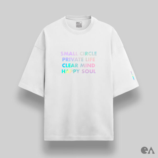 Small Circle Private Life Clear Mind Happy Soul | Rainbow Vinyl Print, Unisex Oversized Luxurious Super Soft 280 GSM Terry Tshirt - Image 2