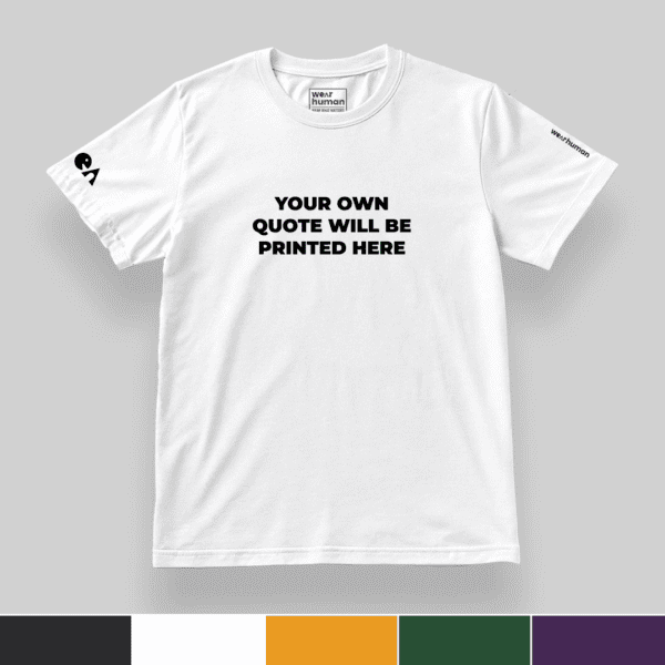Custom Minimal Quote on Classic Regular (L to 7XL), All Season 180 GSM, Puff Print